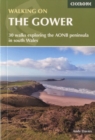 Walking on Gower : 30 walks exploring the AONB peninsula in South Wales - Book