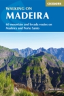 Walking on Madeira : 60 mountain and levada routes on Madeira and Porto Santo - Book