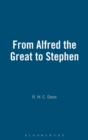 From Alfred the Great to Stephen - Book