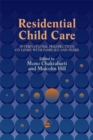 Residential Child Care : International Perspectives on Links with Families and Peers - Book