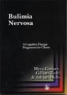 Bulimia Nervosa : A Cognitive Therapy Programme for Clients - Book