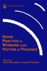 Good Practice in Working with Victims of Violence - Book