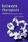 Between Therapists : The Processing of Transference/Countertransference Material - Book
