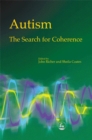 Autism - The Search for Coherence - Book