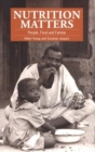 Nutrition Matters : People, food and famine - Book