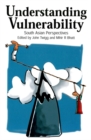 Understanding Vulnerability : South Asian perspectives - Book