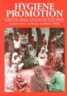 Hygiene Promotion : A Practical Manual for Relief and Development - Book