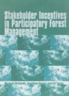 Stakeholder Incentives in Participatory Forest Management : A manual for economic analysis - Book
