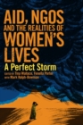 Aid, NGOs and the Realities of Women's Lives : A perfect storm - Book