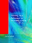 Teaching Food Technology in Secondary School - Book
