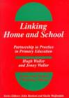 Linking Home and School : Partnership in Practice in Primary Education - Book