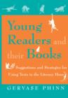 Young Readers and Their Books : Suggestions and Strategies for Using Texts in the Literacy Hour - Book