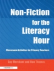 Non-Fiction for the Literacy Hour : Classroom Activities for Primary Teachers - Book