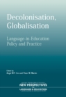 Decolonisation, Globalisation : Language-in-Education Policy and Practice - eBook