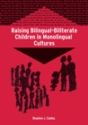 Raising Bilingual-Biliterate Children in Monolingual Cultures - eBook