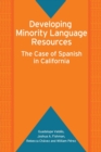 Developing Minority Language Resources : The Case of Spanish in California - Book