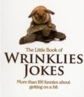 The Little Book of Wrinklies Jokes - Book