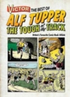 Victor the Best of Alf Tupper the Tough of the Track : Britain's Favourite Comic-book Athlete - Book