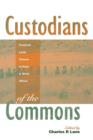 Custodians of the Commons : Pastoral Land Tenure in Africa - Book