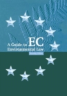 A Guide to EC Environmental Law - Book