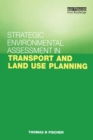 Strategic Environmental Assessment in Transport and Land Use Planning - Book