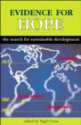 Evidence for Hope : The Search for Sustainable Development - Book