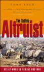 The Selfish Altruist : Relief Work in Famine and War - Book