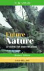 Future Nature, revised edition : A Vision for Conservation - Book