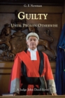 Guilty - Until Proven Otherwise : A Judge John Deed Novel - Book
