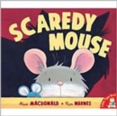 Scaredy Mouse - Book
