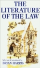 The Literature of the Law : A thoughtful Entertainment for Lawyres and Others - Book