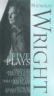 Nichol Wright: Five Plays - Book