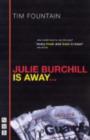 Julie Burchill Is Away - Book