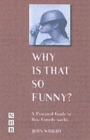 Why Is That So Funny? : A Practical Exploration of Physical Comedy - Book