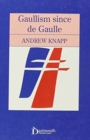 Gaullism Since de Gaulle - Book