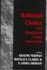 Rational Choice and Situational Crime Prevention : Theoretical Foundations - Book