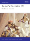 Rome's Enemies (5) : The Desert Frontier - Book