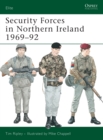 Security Forces in Northern Ireland 1969-92 - Book