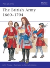 The British Army 1660-1704 - Book
