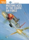 Mustang Aces of the Eighth Air Force - Book