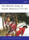 The British Army in North America 1775-83 - Book