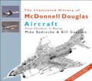 Illustrated History of McDonnell Douglas Aircraft - Book