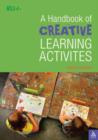 A Handbook of Creative Learning Activities - Book