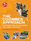 The Coombes Approach : Learning Through an Experiential and Outdoor Curriculum - eBook
