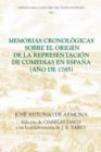 Memorias cronologicas sobre el origen de la representacion de comedias en Espana (ano de 1785) - Book