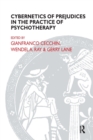 Cybernetics of Prejudices in the Practice of Psychotherapy - Book