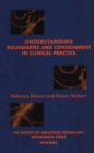 Understanding Boundaries and Containment in Clinical Practice - Book