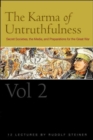 The Karma of Untruthfulness : Secret Socieities, the Media, and Preparations for the Great War v. 2 - Book