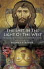 The East In Light Of The West : The Children of Lucifer and the Brothers of Christ - Book