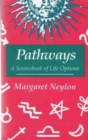 Pathways : A Sourcebook of Life Options - Book